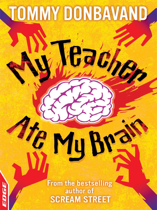 Title details for EDGE: A Rivets Short Story: My Teacher Ate My Brain by Tommy Donbavand - Available